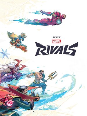 The Art of Marvel Rivals - Digital Downloads Ohio - OverDrive
